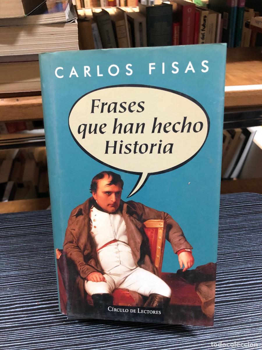 Libros: Frases que han hecho Historia Carlos Fisas
