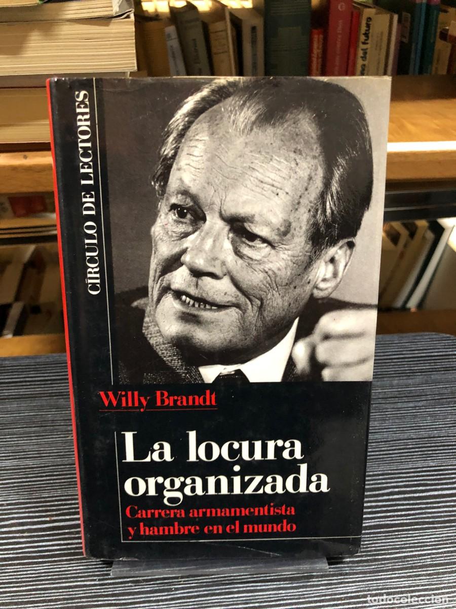 Libros: La locura organizada Willy Brandt