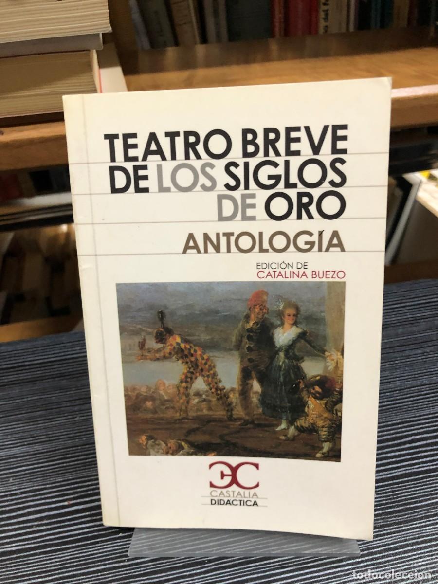 Libros: Teatro breve de los Siglos de Oro (Antolog&iacute;a) Catalina Buezo (Edici&oacute;n)