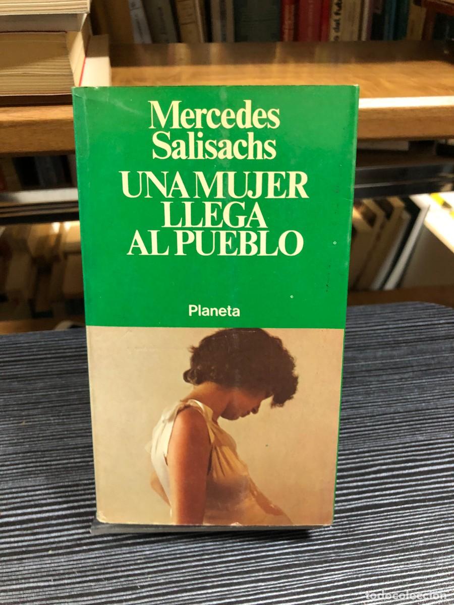 Libros: Una mujer llega al pueblo Mercedes Salisachs
