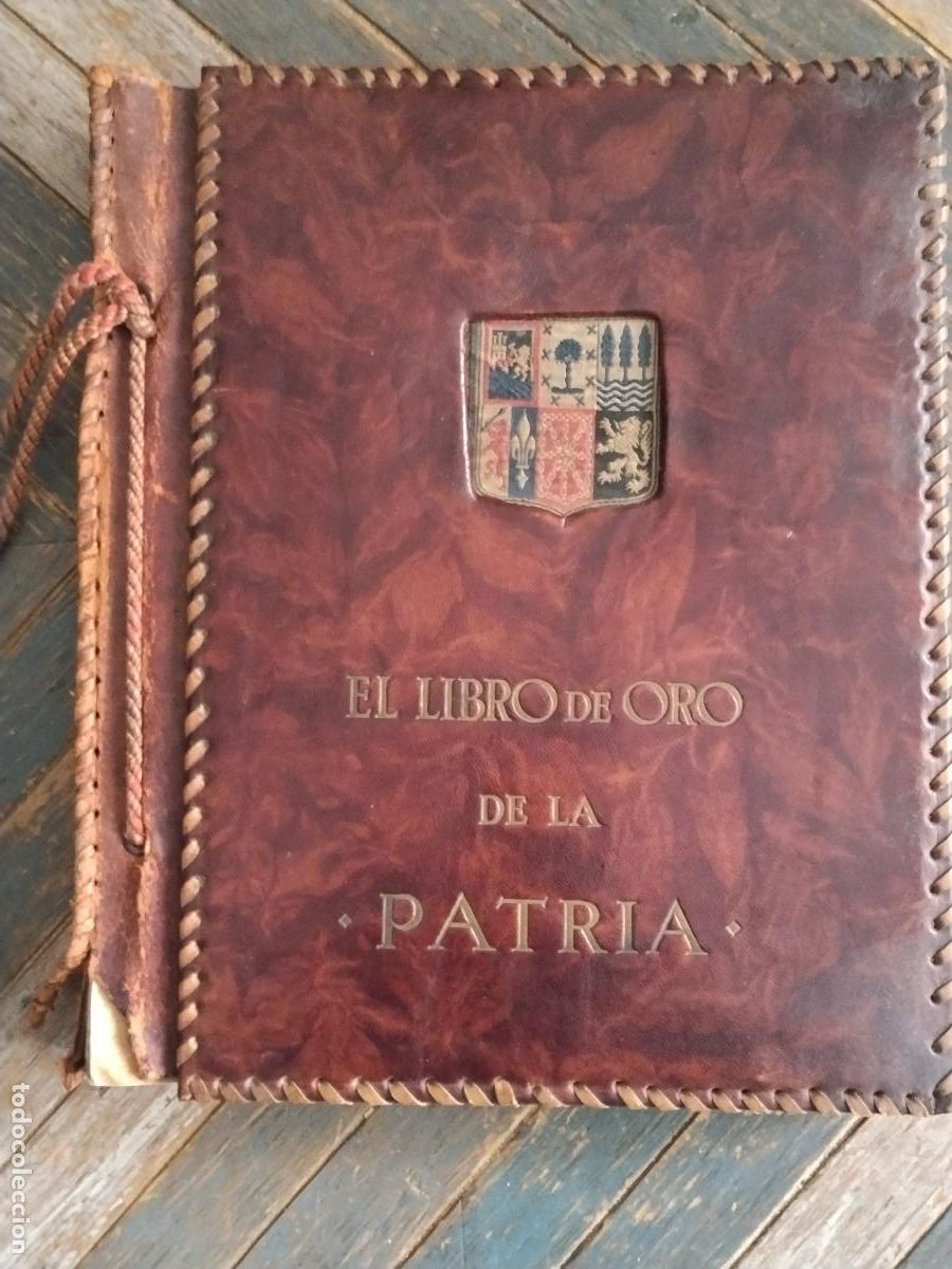 Libros: EL LIBRO DE ORO DE LA PATRIA. LA EDITORIAL GUREA, SAN SEBASTIAN. 1&ordf; EDICION COMPLETA