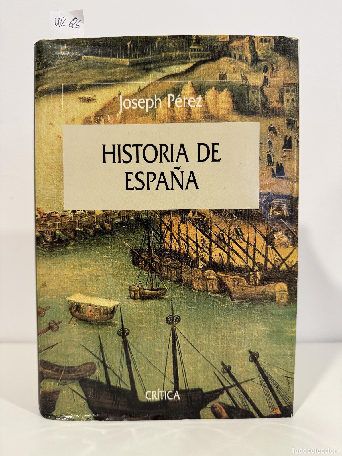 Libros: P&Eacute;REZ, Joseph. - Historia de Espa&ntilde;a.
