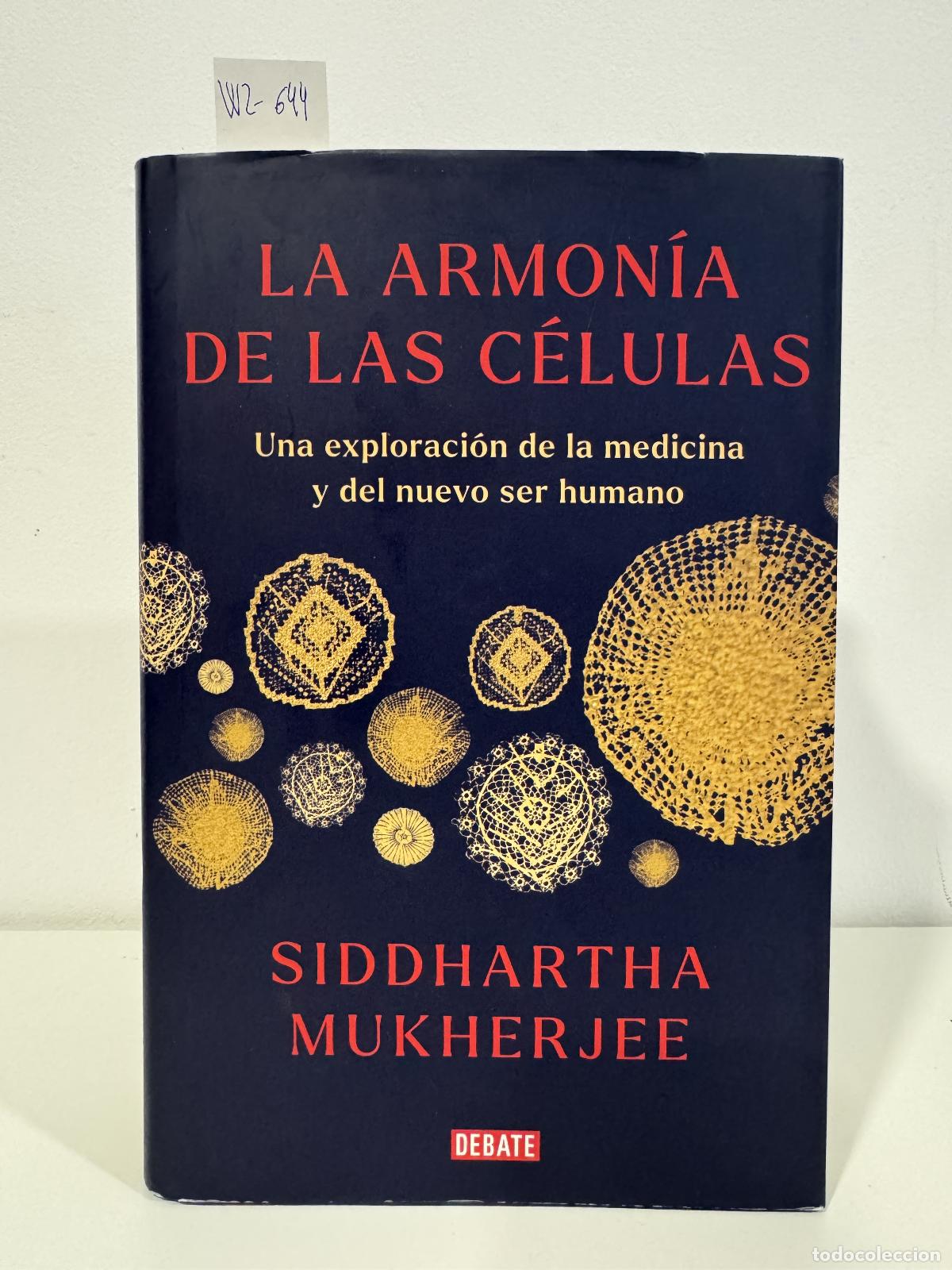 Libros: MUKHERJEE, Siddhartha. - La armon&iacute;a de las c&eacute;lulas.