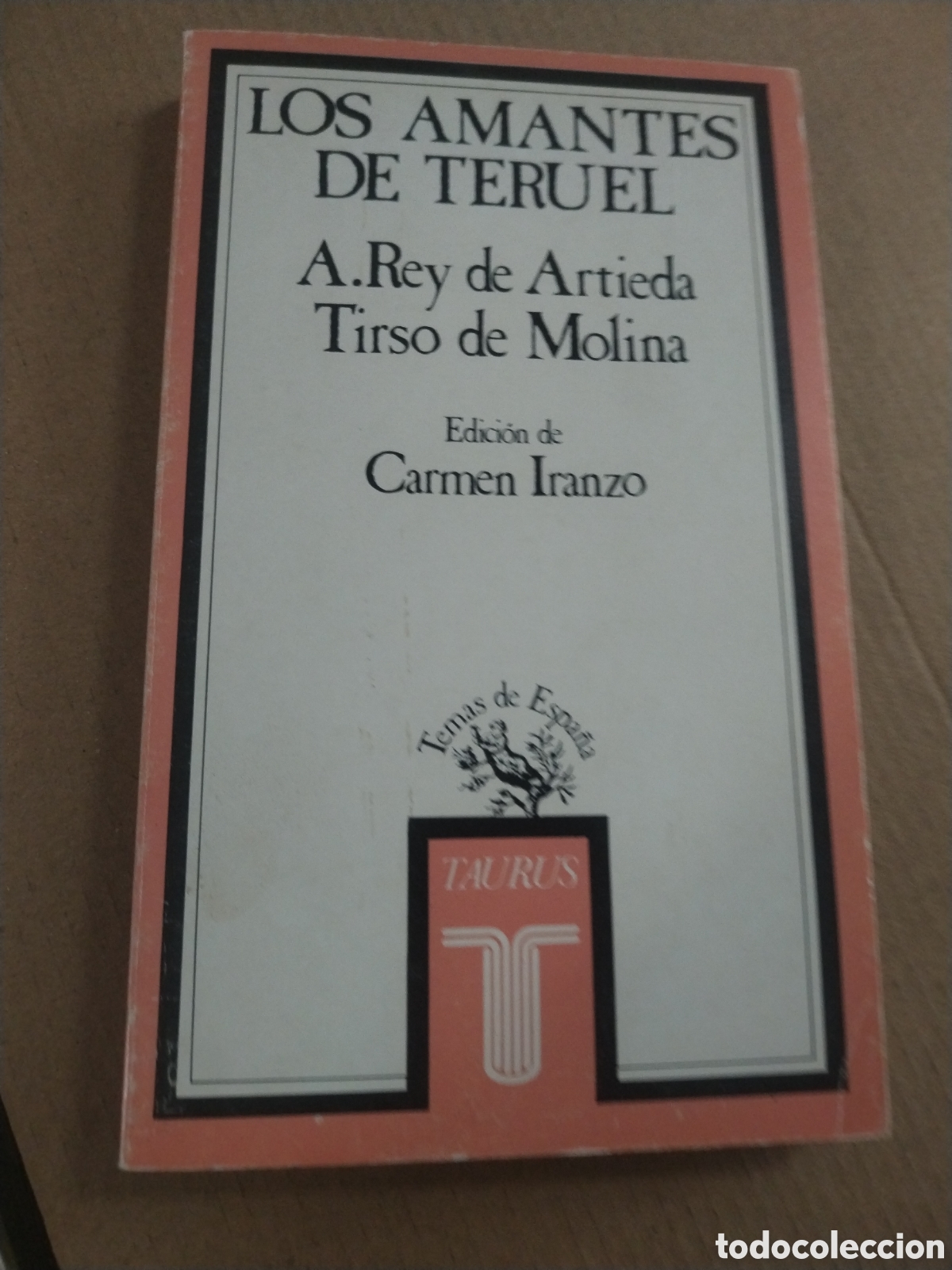 Libri di seconda mano: LOS AMANTES DE TERUEL. DOS VERSIONES: REY DE ARTIEDA Y TIRSO DE MOLINA