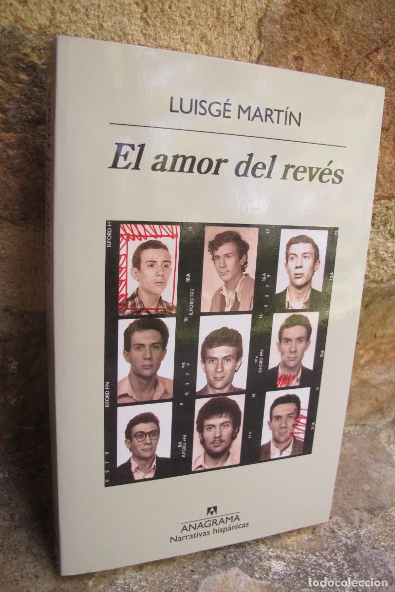 Libros: EL AMOR DEL REVES. LUISGE MARTIN. ANAGRAMA