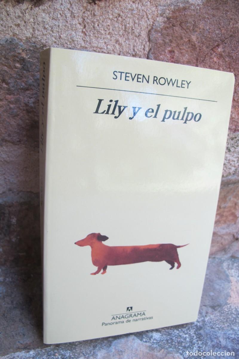 Libros: LILY Y EL PULPO. STEVEN ROWLEY. ANAGRAMA - Foto 1