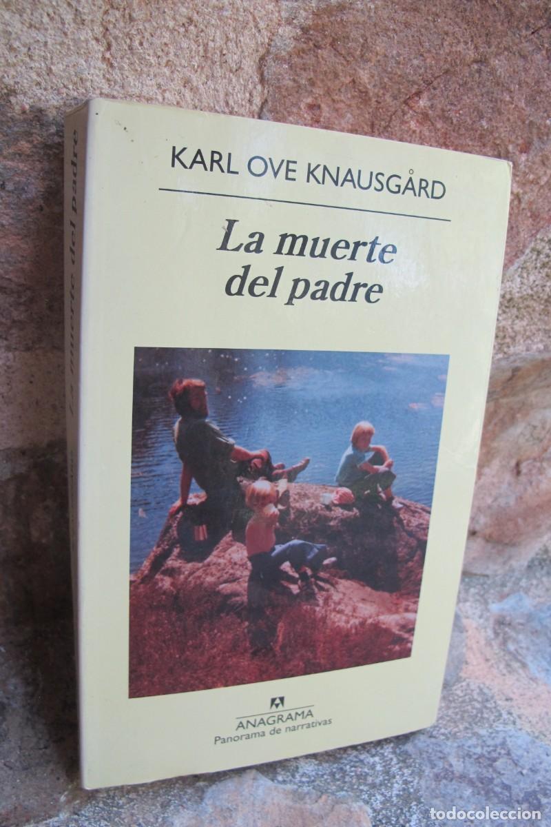 Libros: LA MUERTE DEL PADRE. KARL OVE KNAUSGARD. ANAGRAMA