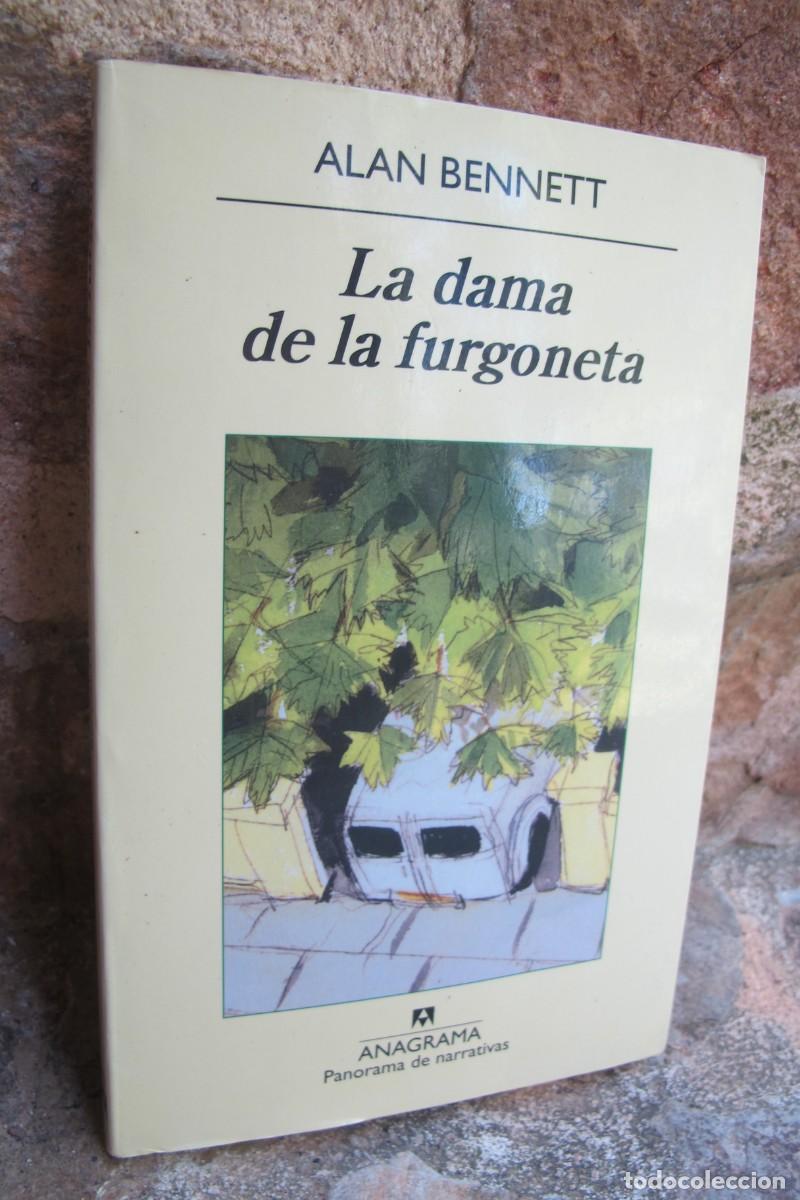 Libros: LA DAMA DE LA FURGONETA. ALAN BENNETT. ANAGRAMA