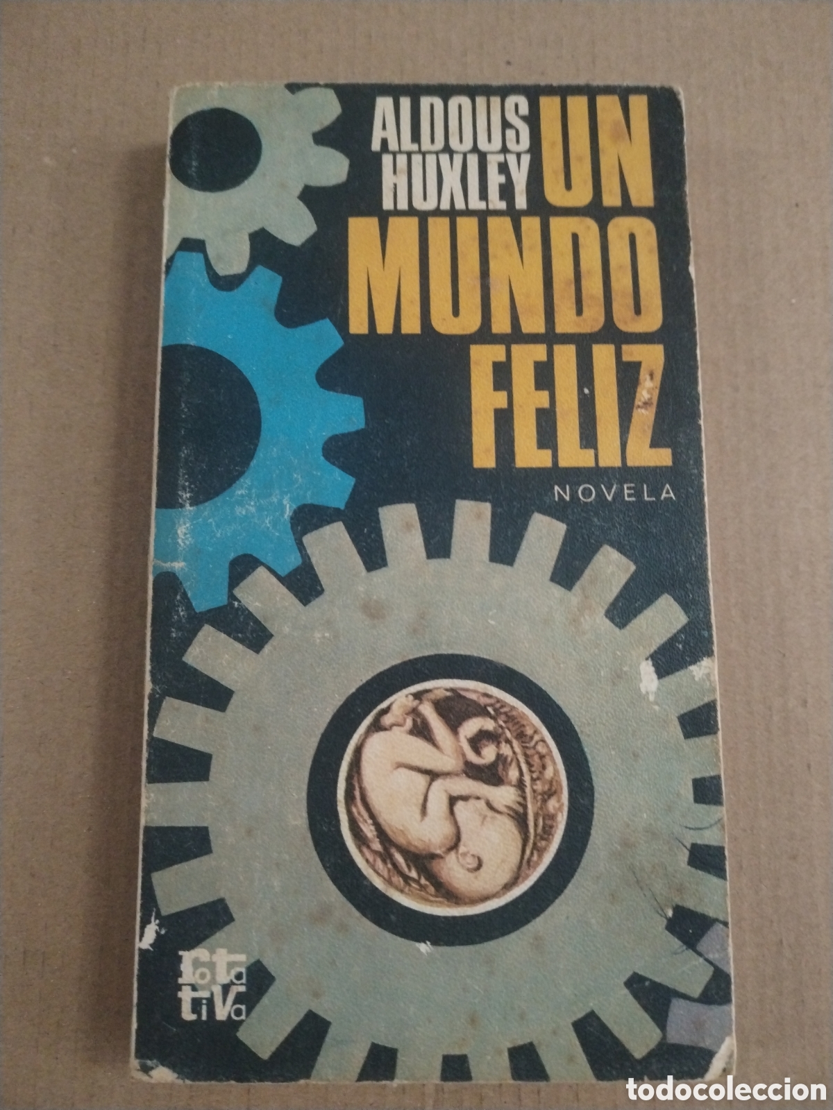 Libros: UN MUNDO FELIZ. ALDOUS HUXLEY.