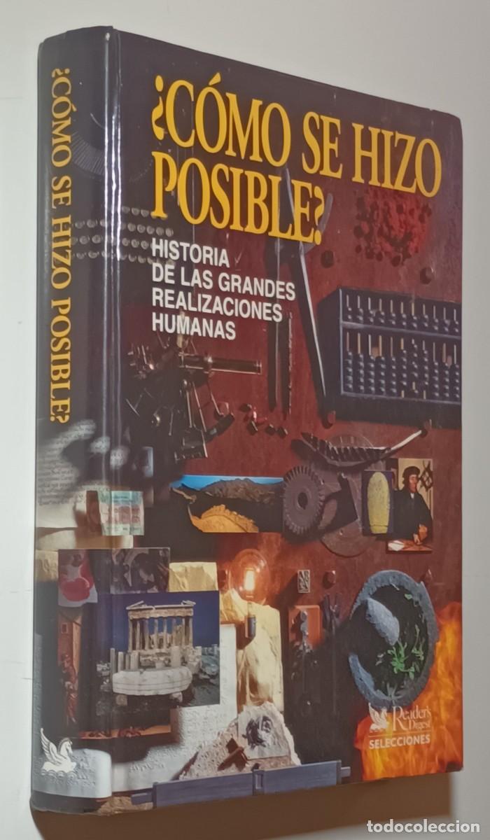Libros: &iquest;C&Oacute;MO SE HIZO POSIBLE? (GRANDES REALIZACIONES HUMANAS) - READER' S DIGEST - 1997