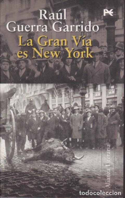 B&uuml;cher: LA GRAN V&Iacute;A ES NEW YORK - RA&Uacute;L GUERRA GARRIDO
