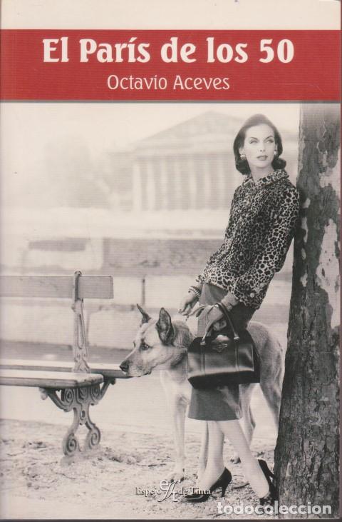 Libros: EL PAR&Iacute;S DE LOS 50 - OCTAVIO ACEVES - Foto 1