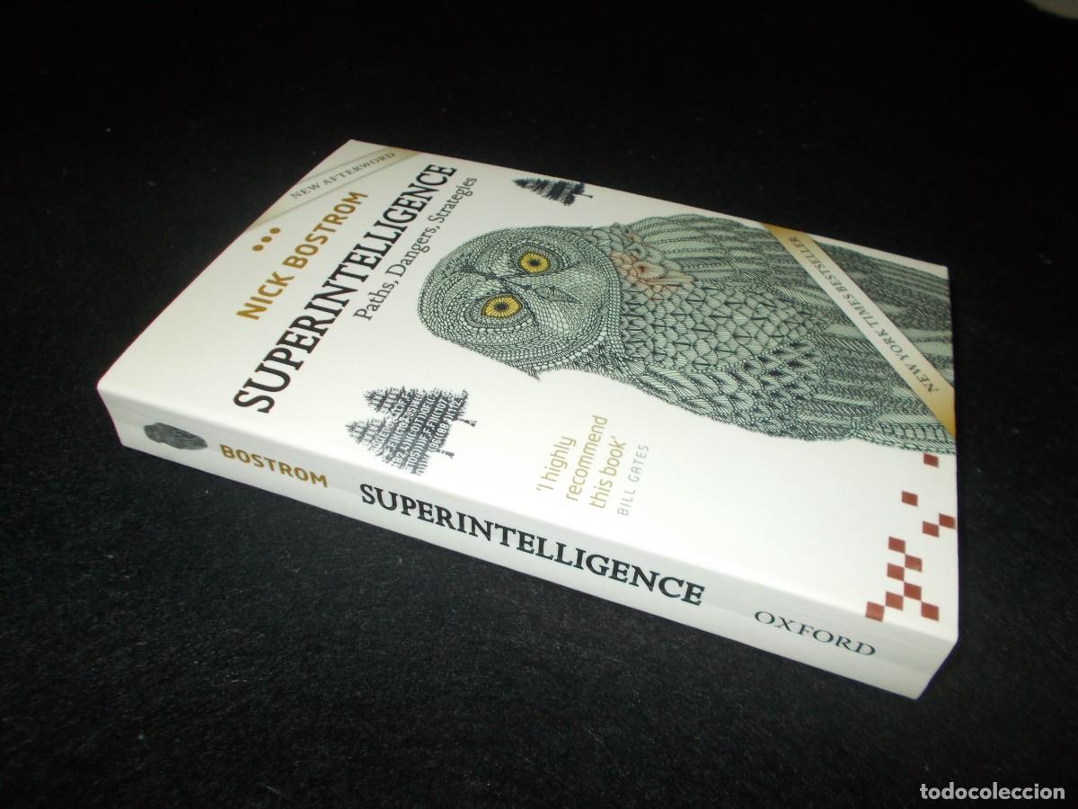 Libros: SUPERINTELLIGENCE Paths, Dangers, Strategies. Nick Bostrom. Oxford 2016. Libro - Foto 6