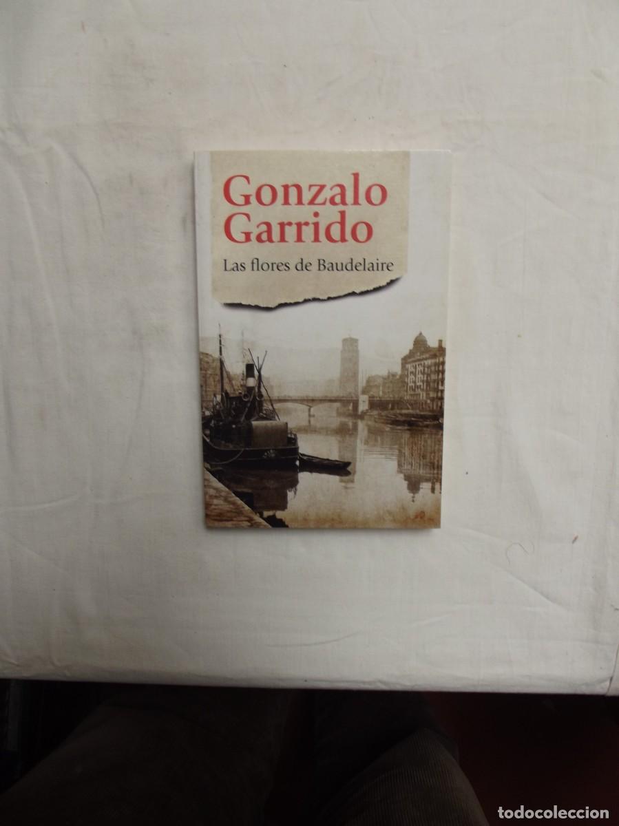 Libros: LAS FLORES DE BAUDELAIRE DE GONZALO GARRIDO
