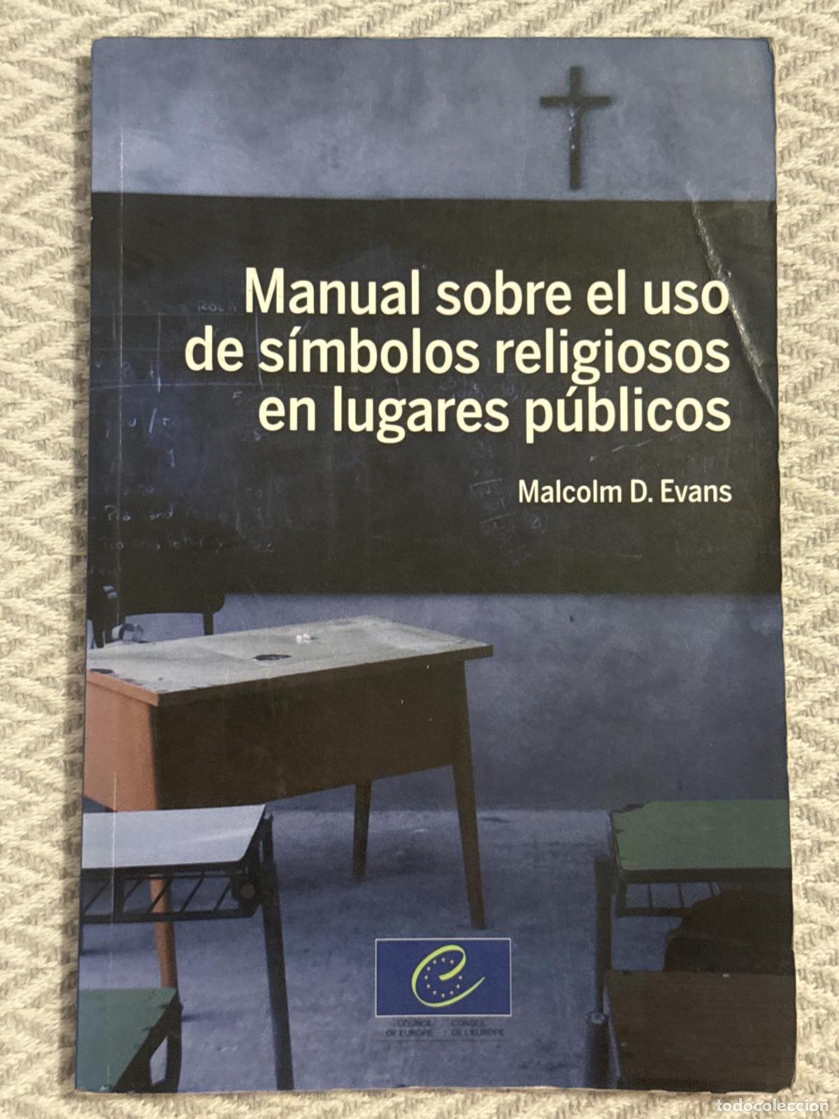 Libros: Manuel sobre el uso de s&iacute;mbolos religiosos en lugares p&uacute;blicos - Malcolm D. Evans