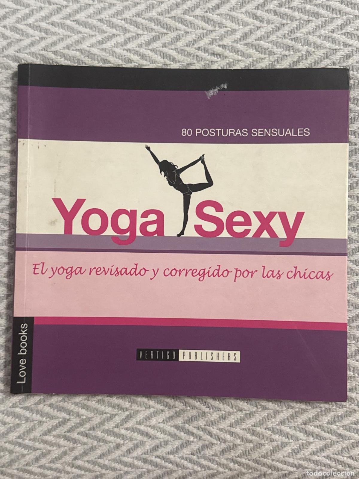 Libros: Yoga sexy. El yoga revisado y corregido por las chicas - Laurence C&eacute;bert