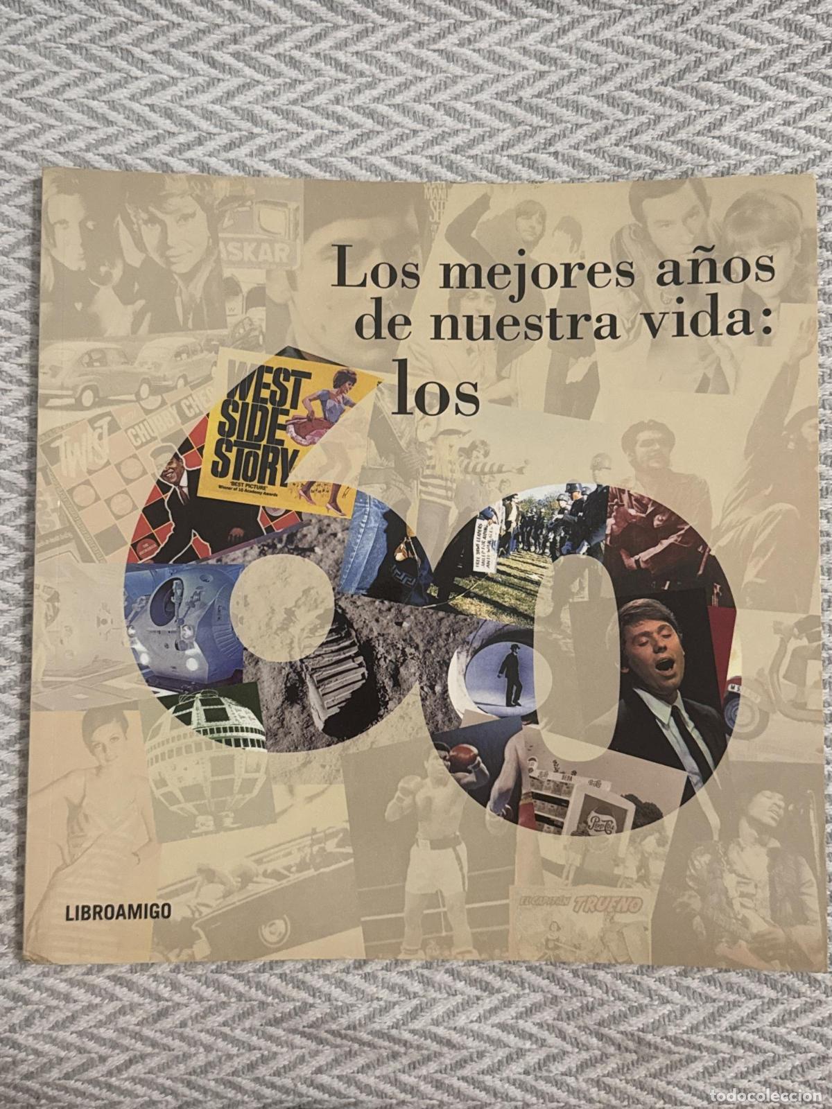 Libros: Los mejores a&ntilde;os de nuestra vid: Los 60 - Escamilla, David