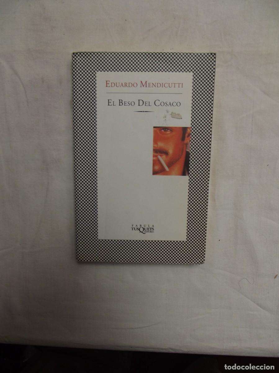 Libros: EL BESO DEL COSACO DE EDUARDO MENDICUTTI - Foto 1