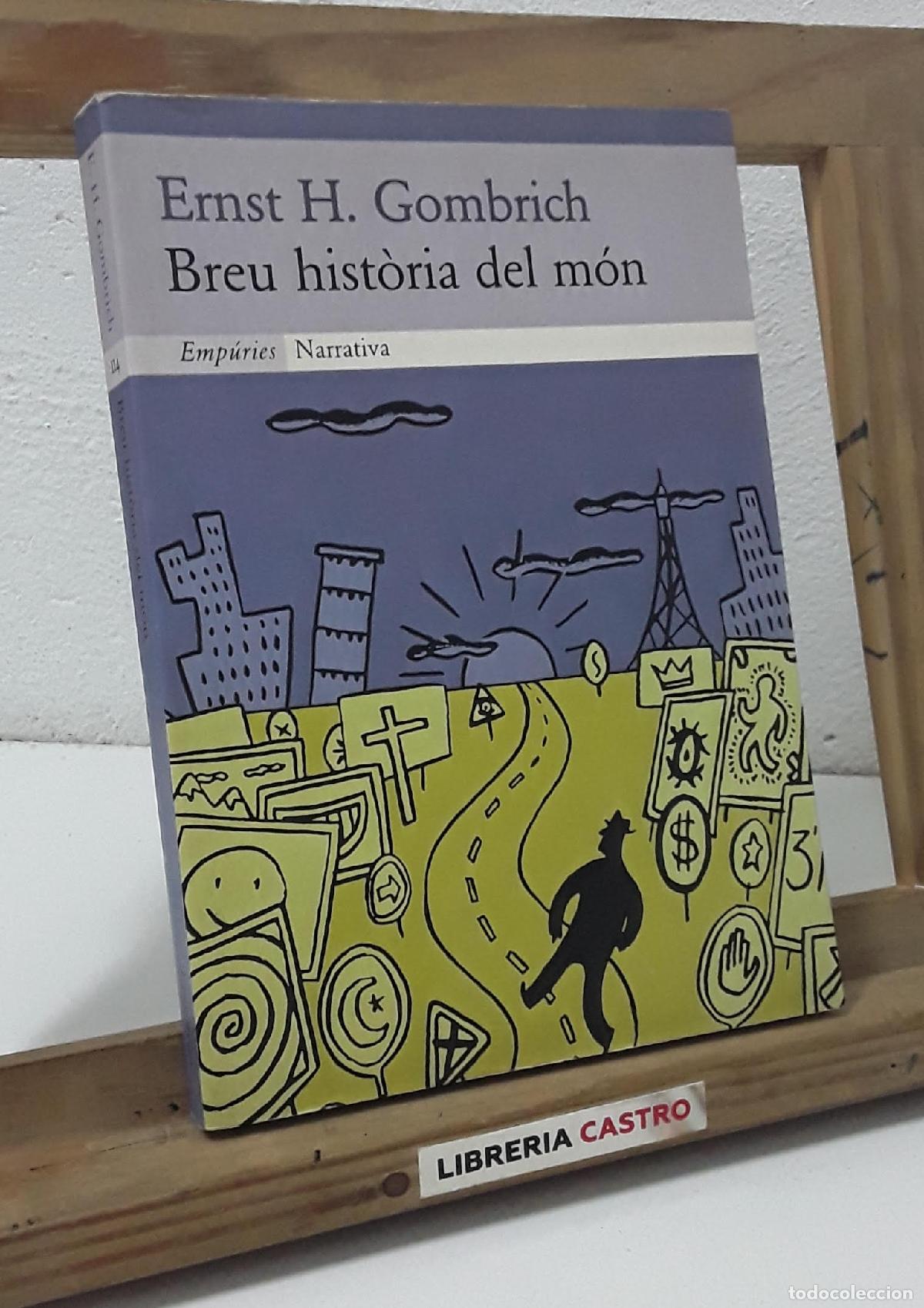 Libros: Breu hist&ograve;ria del m&oacute;n - Ernst H. Gombrich
