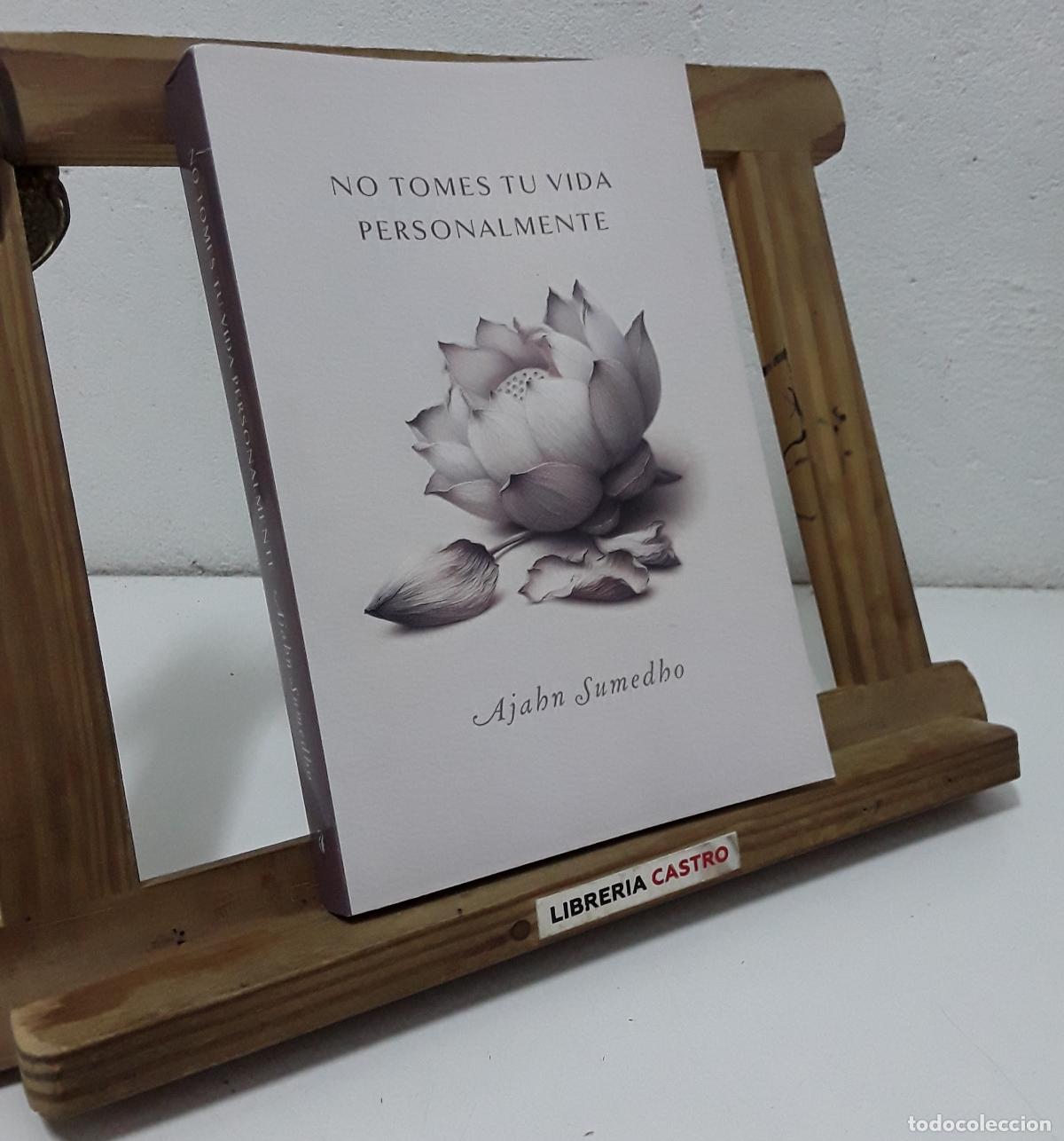 Libros: No tomes tu vida personalmente - Ajan Sumedho.