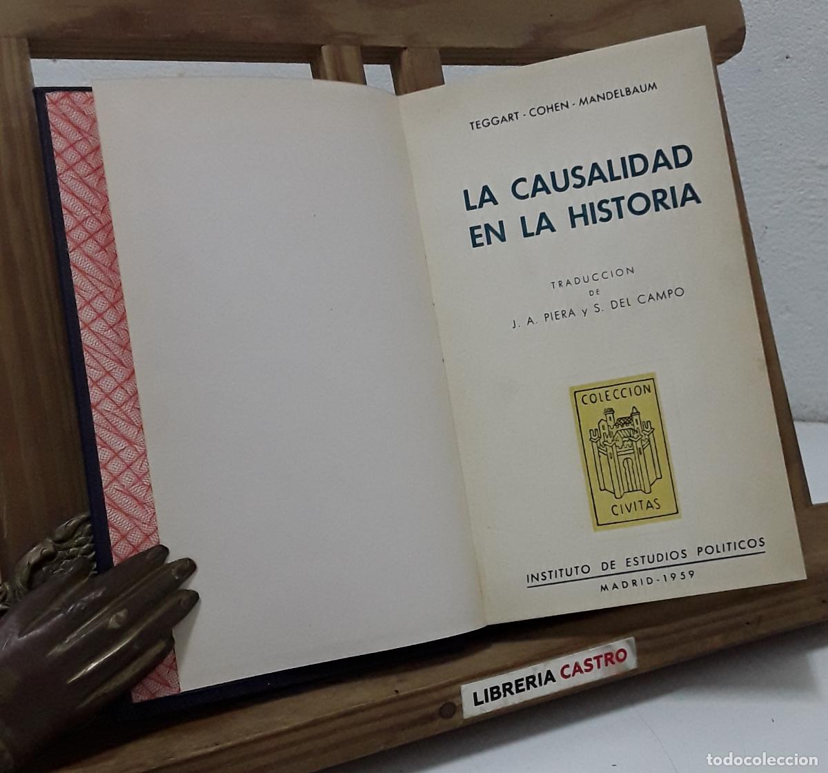 Libros: La causalidad en la historia. La causaci&oacute;n en los hechos hist&oacute;ricos. La causaci&oacute;n y su aplicaci&oacute;n a