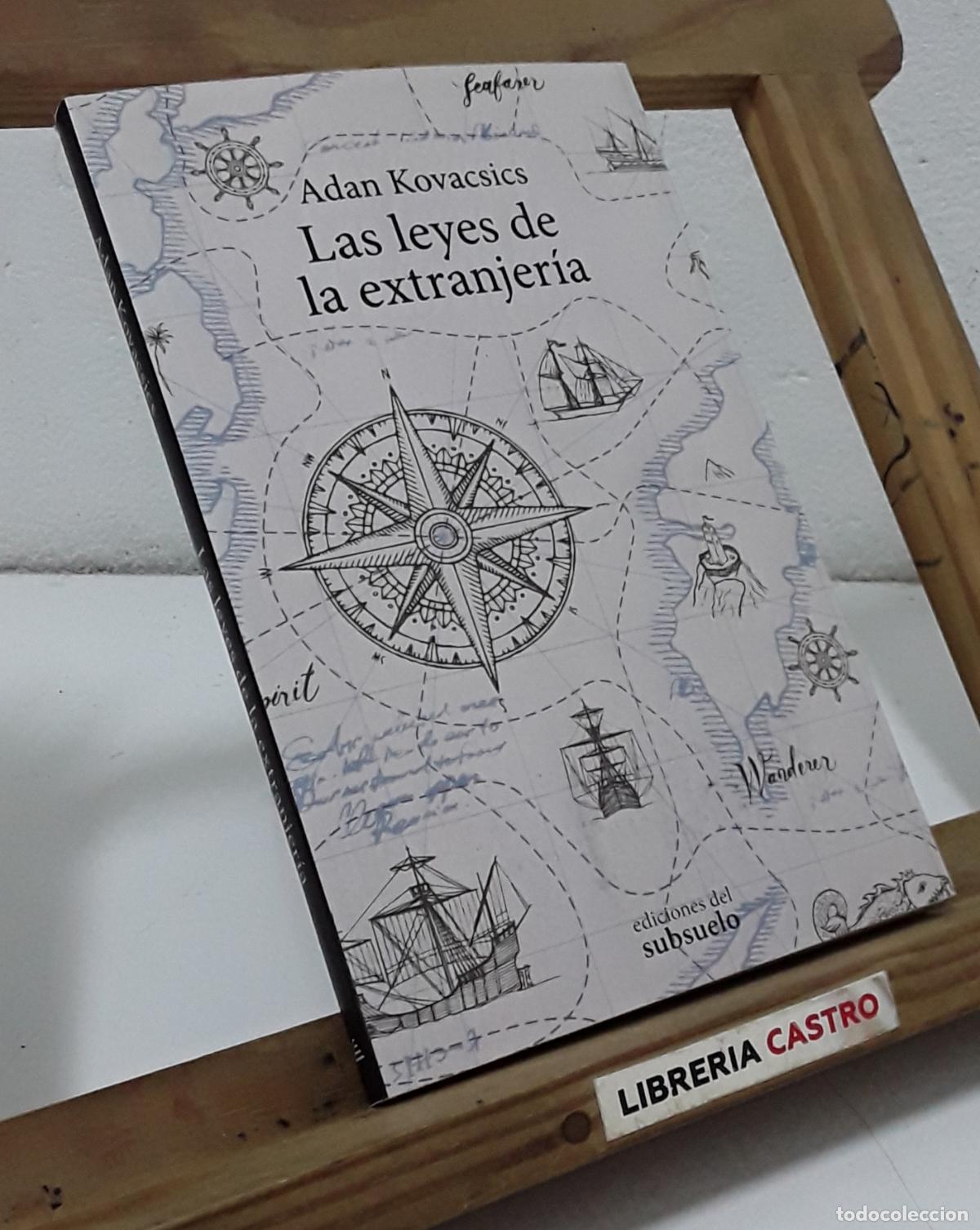 Libros: Las leyes de extranjer&iacute;a. Adan Kovacsics - Adan Kovacsics.