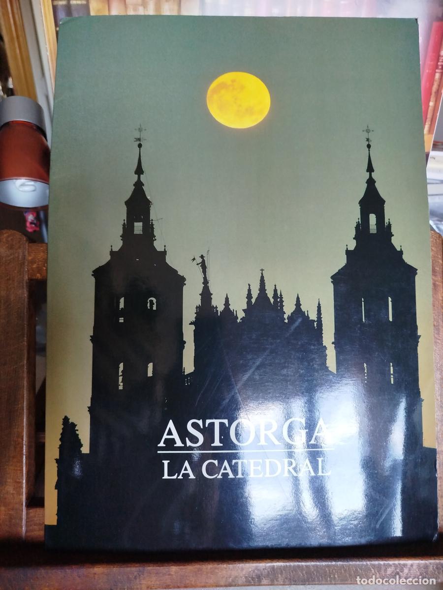 Libros: Astorga: la catedral (carpeta) - Velado Gra&ntilde;a, Bernardo (1922-2012)