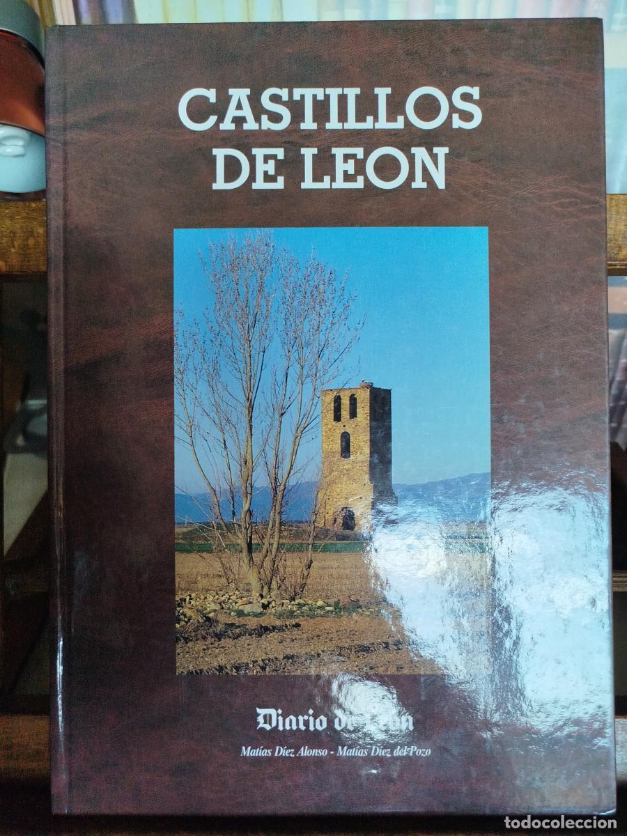 Libros: Castillos de Le&oacute;n - D&iacute;ez Alonso, Mat&iacute;as.; D&iacute;ez del Pozo, Mat&iacute;as