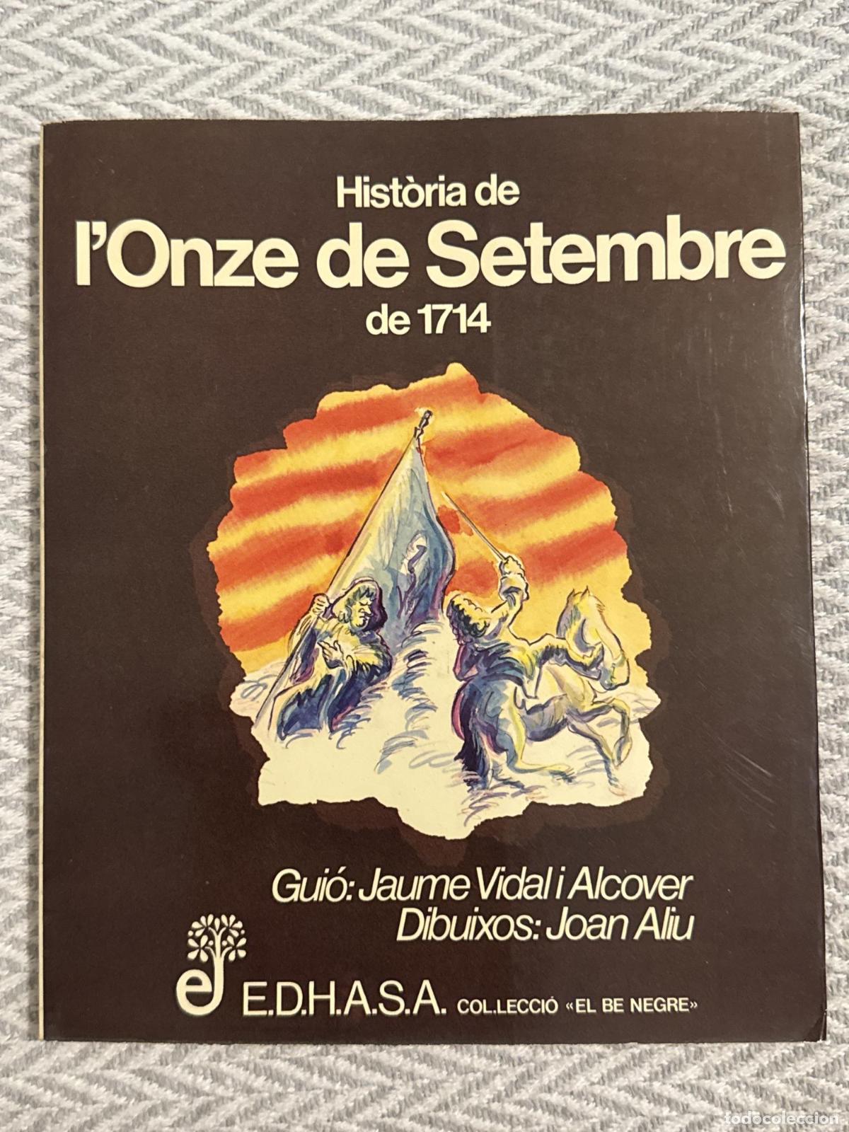 Libros: Hist&ograve;ria de l'onze de setembre de 1714 - Vidal Alcover, Jaume