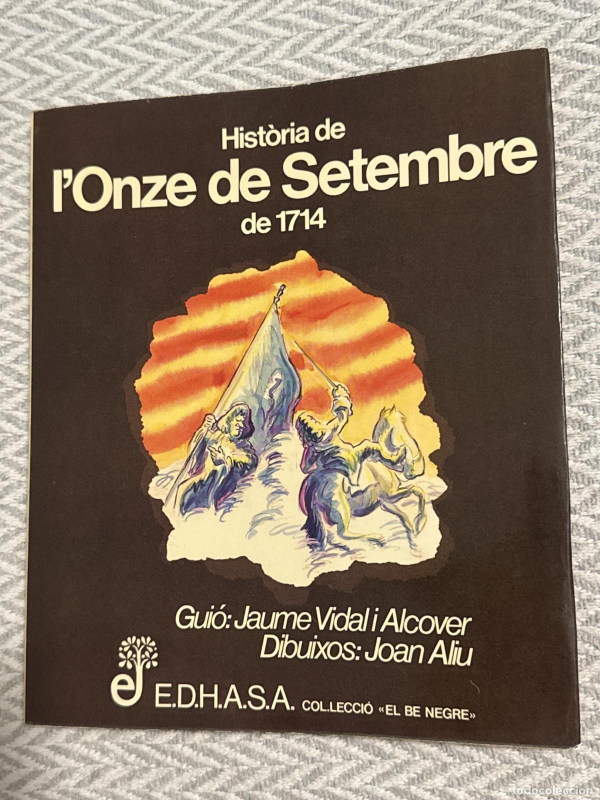 Libros: Hist&ograve;ria de l'onze de setembre de 1714 - Vidal Alcover, Jaume