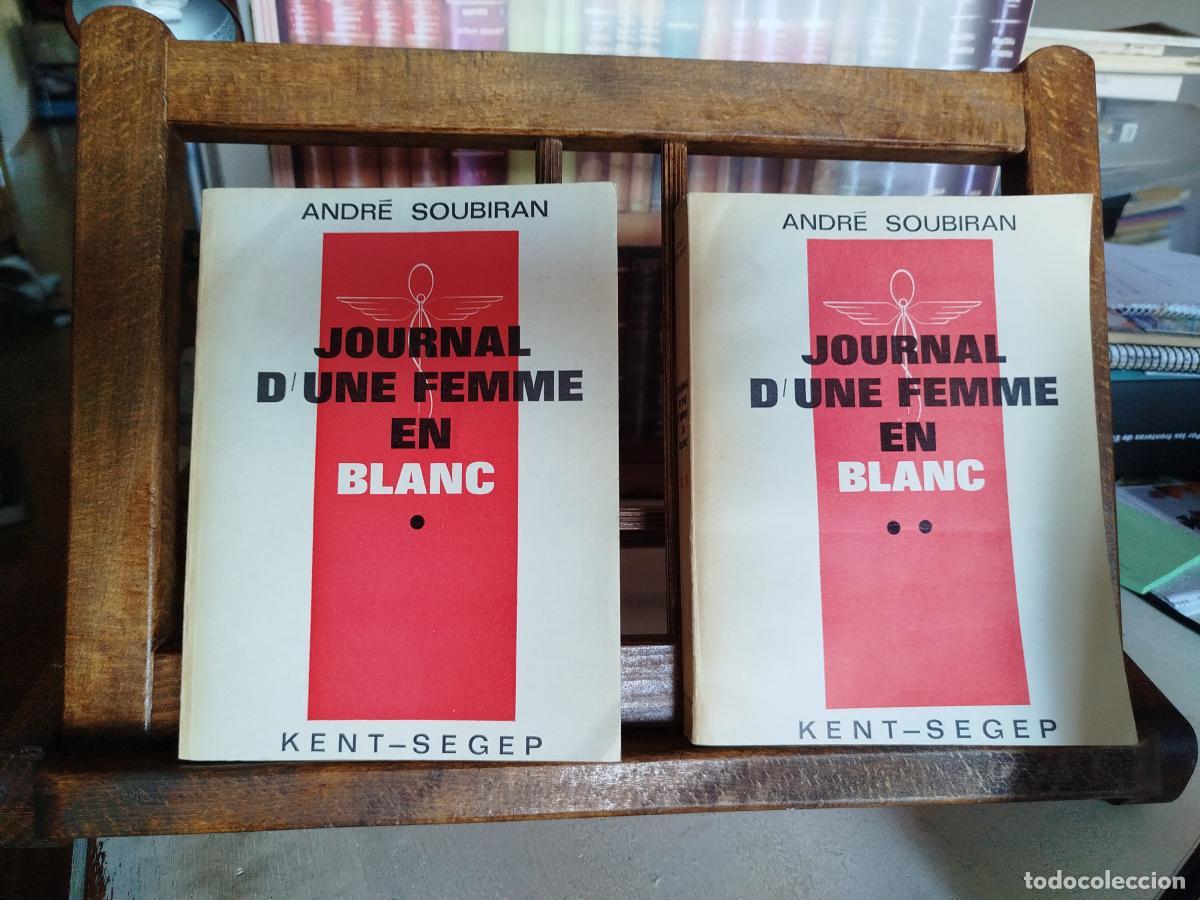 Libros: JOURNAL D'UNE FEMME EN BLANC (2 vol.) - Soubiran, Andr&eacute;