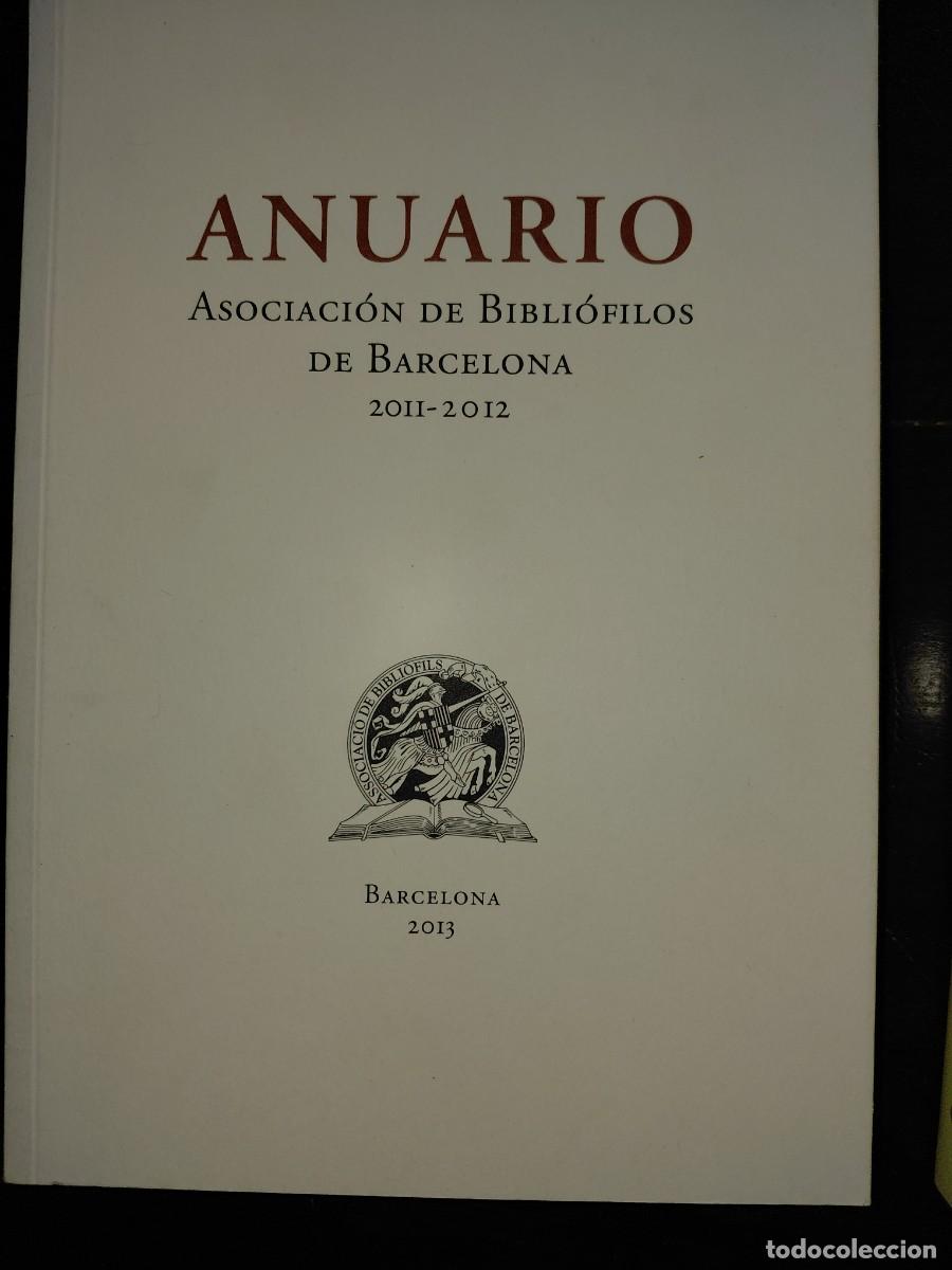 Libros: Anuario de la Asociaci&oacute;n de Bibli&oacute;filos de Barcelona. 2011-2012
