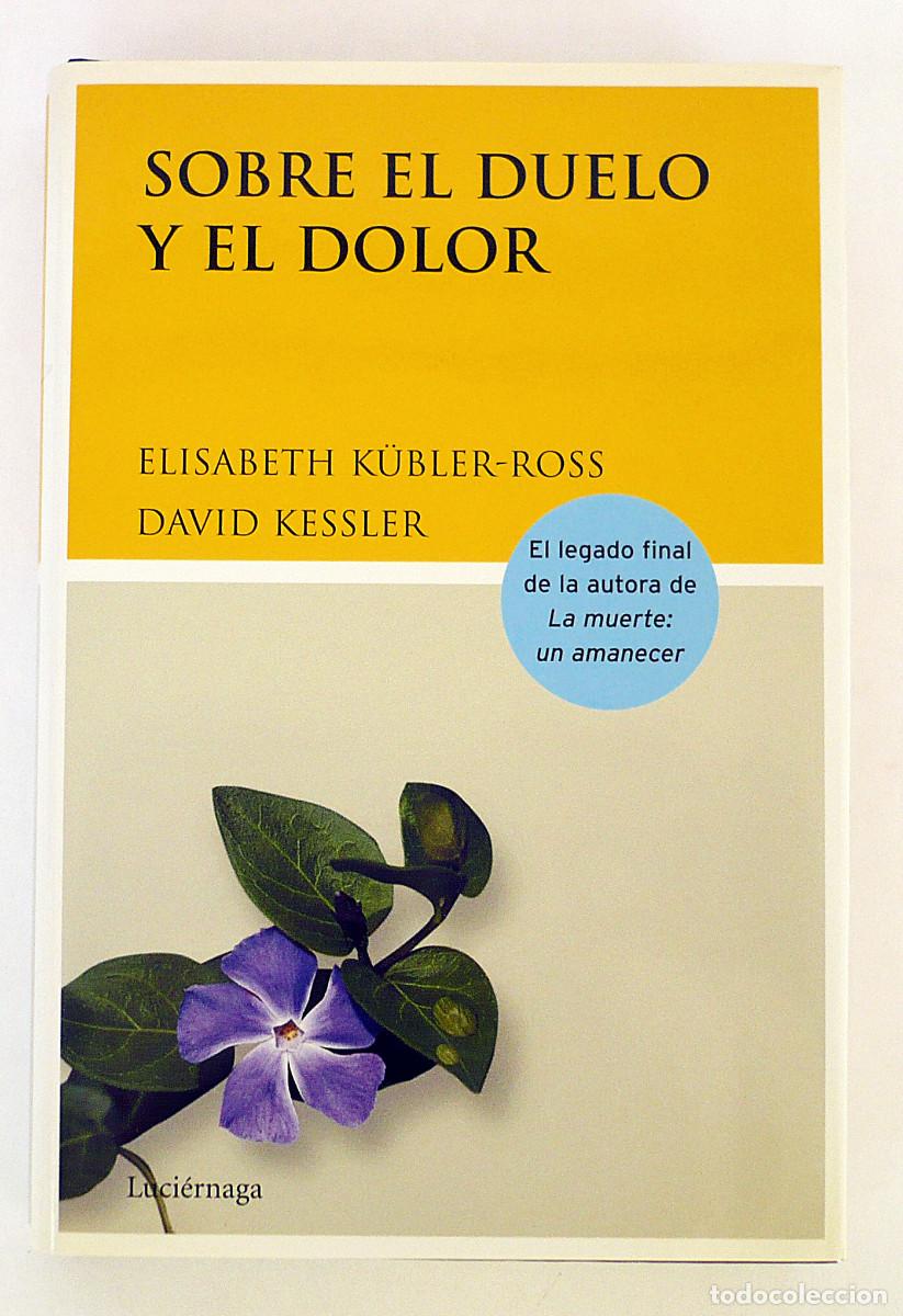 Libros: Sobre el duelo y el dolor, Elisabeth K&uuml;bler-Ross