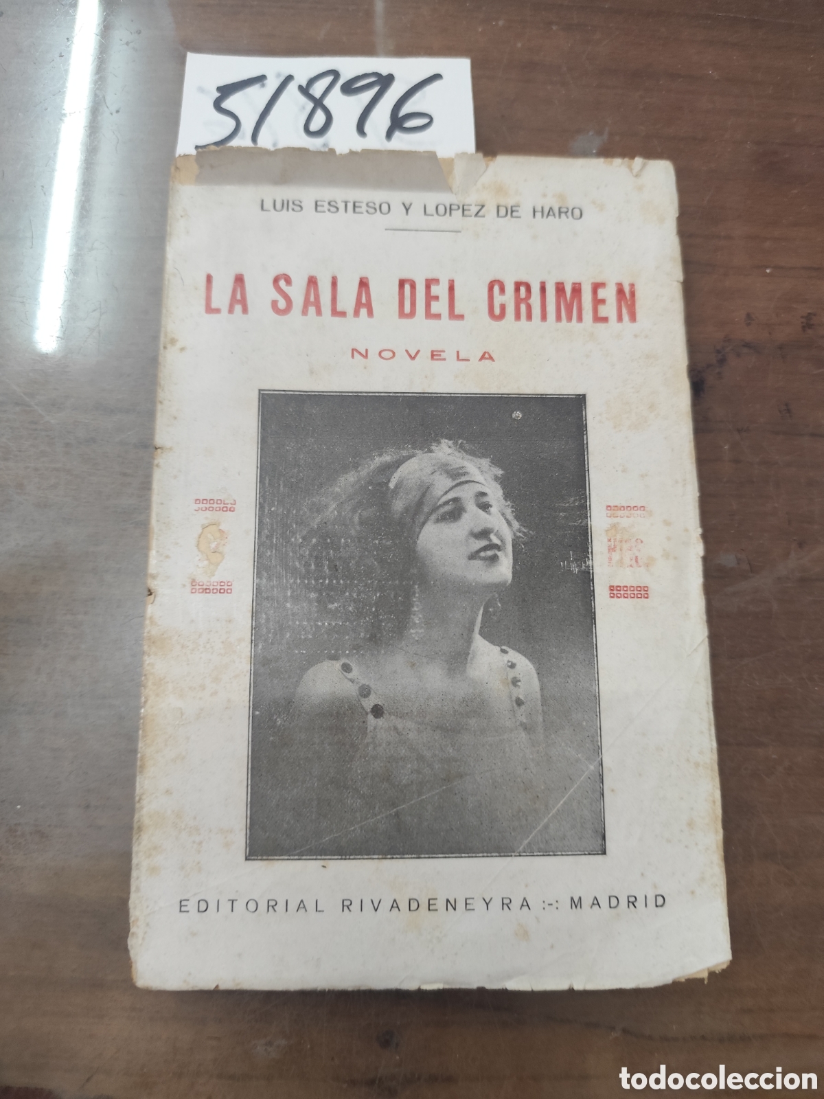 Libri di seconda mano: LA SALA DEL CRIMEN. LA QUE TODO LO DIO. NovelaS. 1&ordf; Edici&oacute;n. A&ntilde;o 1923 - ESTESO Y LOPEZ DE HARO,Luis