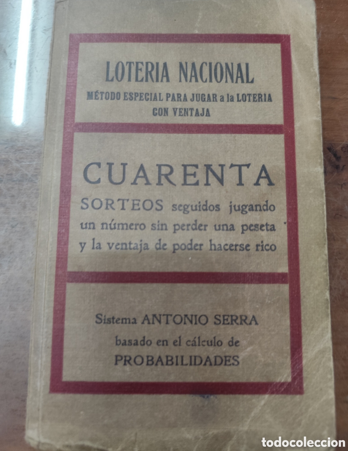 Libros: LOTERIA NACIONAL. M&eacute;todo especial para jugar a la loteria con ventaja. A&ntilde;o 1929 - SERRA,Antonio