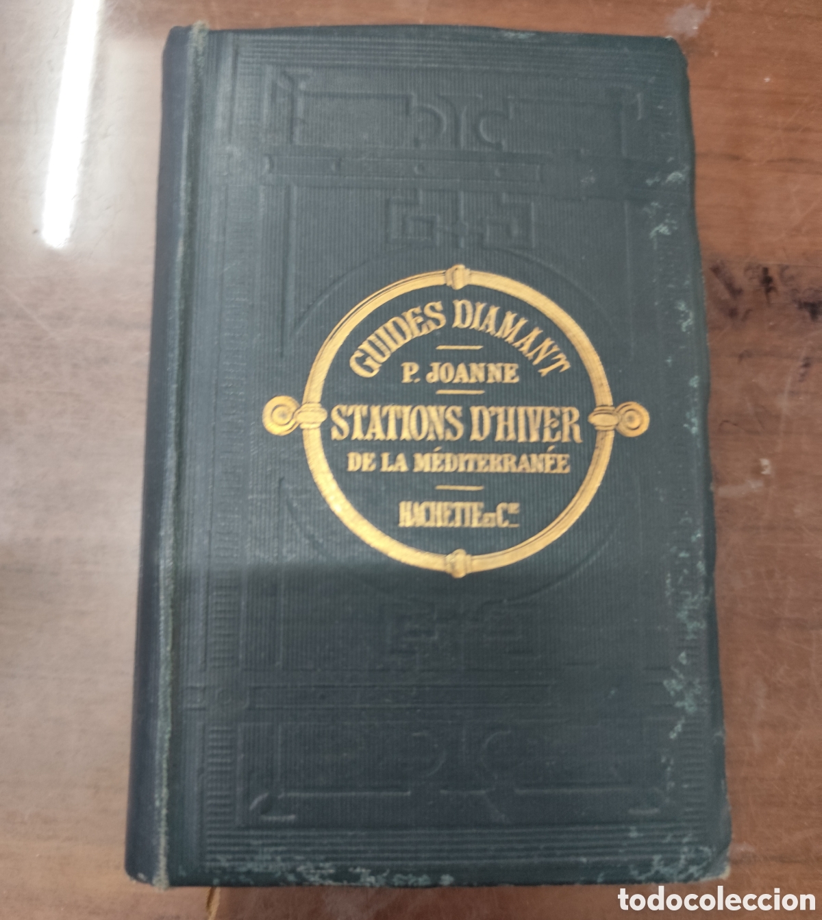 Libros: LES STATIONS D HIVER DE LA MEDITERRANEE. Colecction Joanne. Guides Diamant. 1&ordf; Edici&oacute;n. A&ntilde;o 1900 - J