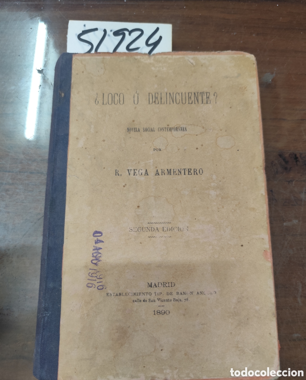 Libros: LOCO O DELINCUENTE. Novela social contemporanea. 1&ordf; Edici&oacute;n. A&ntilde;o 1890 - VEGA ARMENTERO,R.