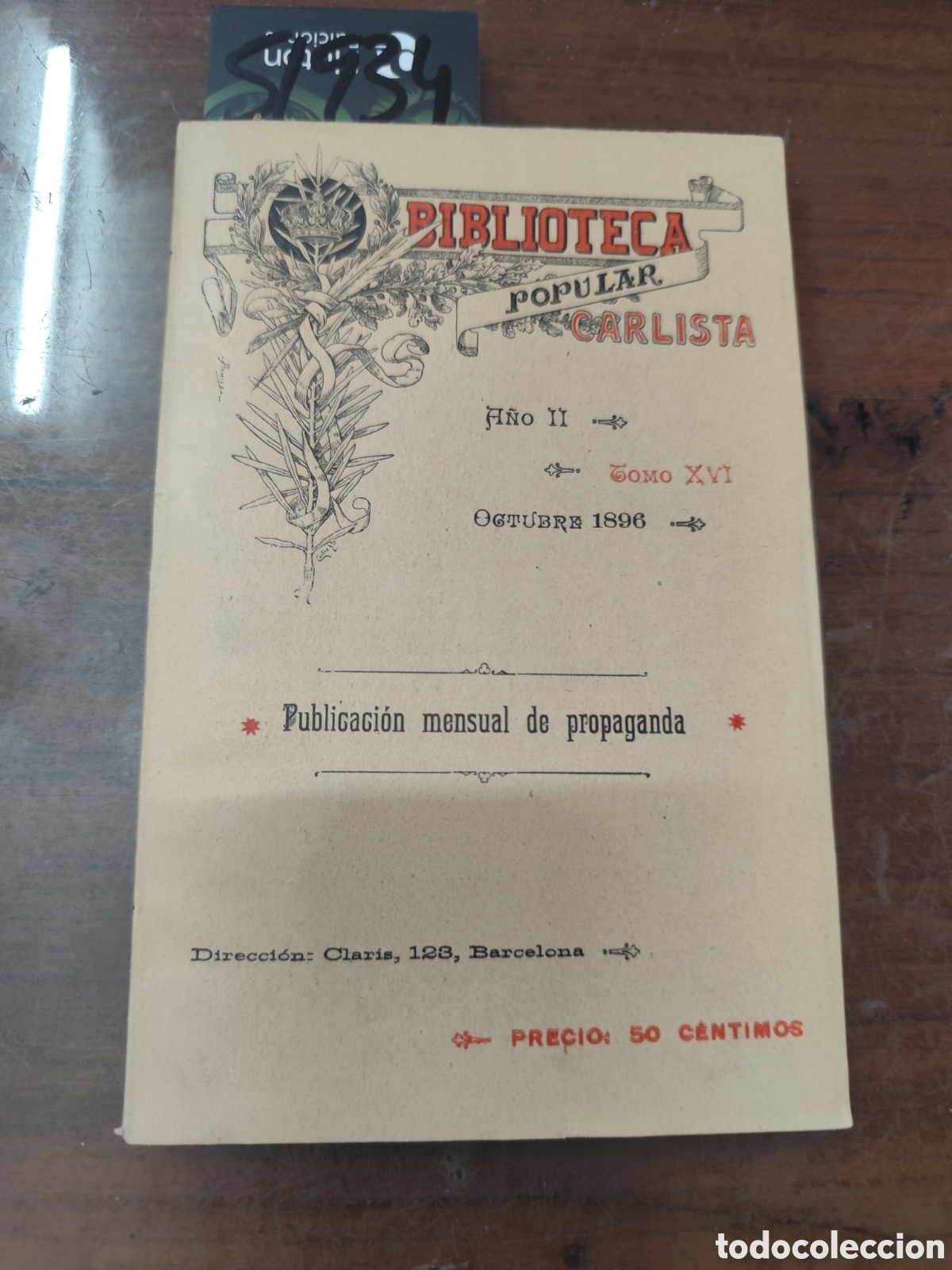 Libros: BIBLIOTECA POPULAR CARLISTA. Tomo XVI. Octubre 1896. Publicaci&oacute;n mensual de propaganda. Carlismo