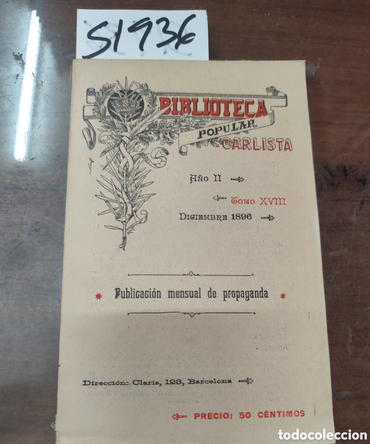 Libros: BIBLIOTECA POPULAR CARLISTA. Tomo XVIII. Diciembre 1896. Publicaci&oacute;n mensual de propaganda. Carlismo
