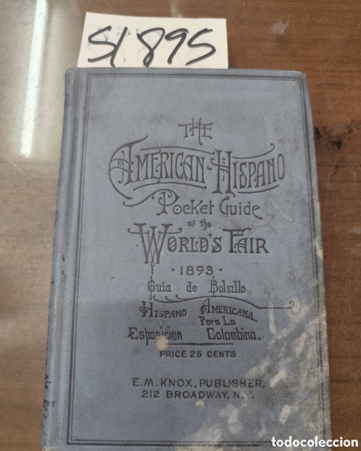 Libros: THE AMERICAN HISPANO. Pocket guide of the World s Fair 1893. Gu&iacute;a de bolsillo Hispano Americana para