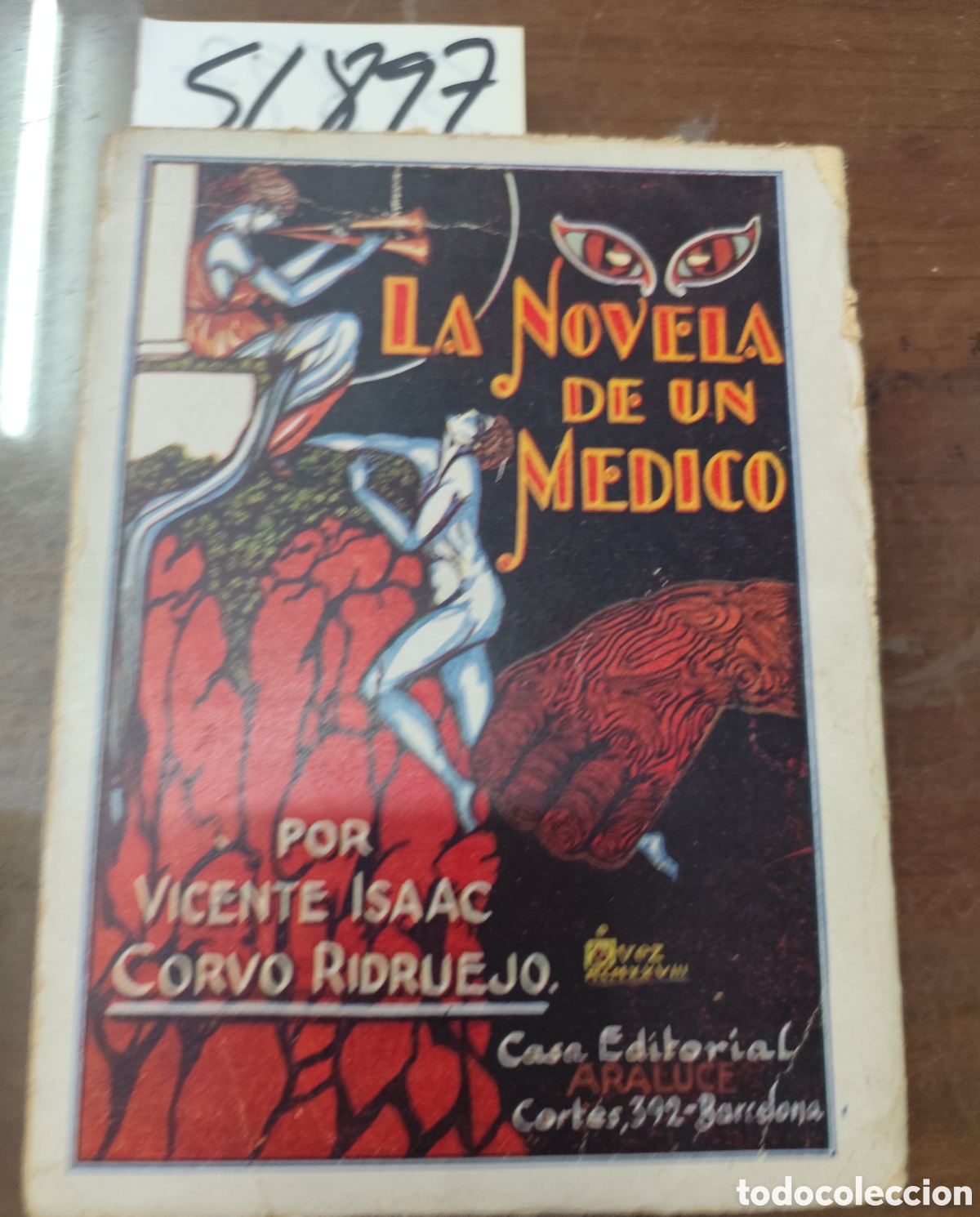 Libros: LA NOVELA DE UN MEDICO. 1&ordf; Edici&oacute;n. A&ntilde;o 1929 - CORVO RIDRUEJO,Vicente Isaac