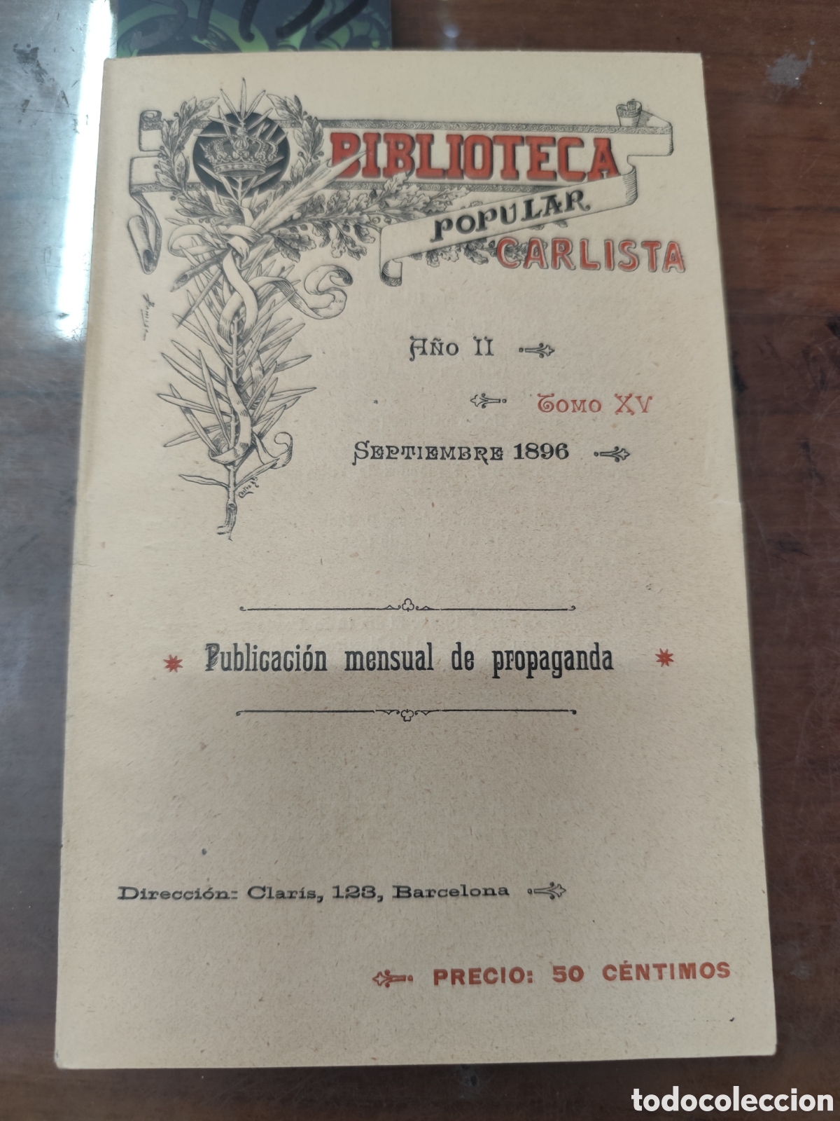 Libros: BIBLIOTECA POPULAR CARLISTA. Tomo XV. Septiembre 1896. Publicaci&oacute;n mensual de propaganda. Carlismo