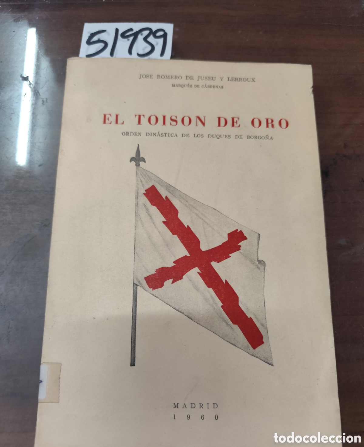 Libros: EL TOISON DE ORO. Orden din&aacute;stica de los Duques de Borgo&ntilde;a. Historia,soberanos,constituciones y caba