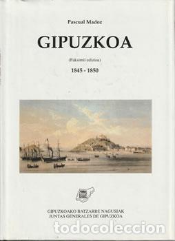 B&uuml;cher: Gipuzkoa. 1845-1850 (Faksimil edizioa) - Pascual Madoz