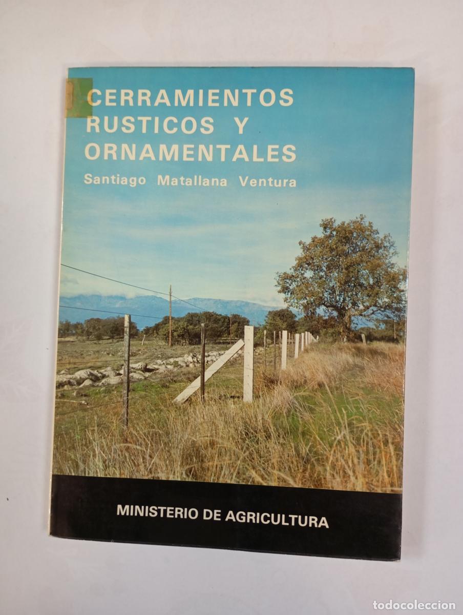 Libri di seconda mano: Cerramientos r&uacute;sticos y ornamentales - Santiago Matallana Ventura. TDK993