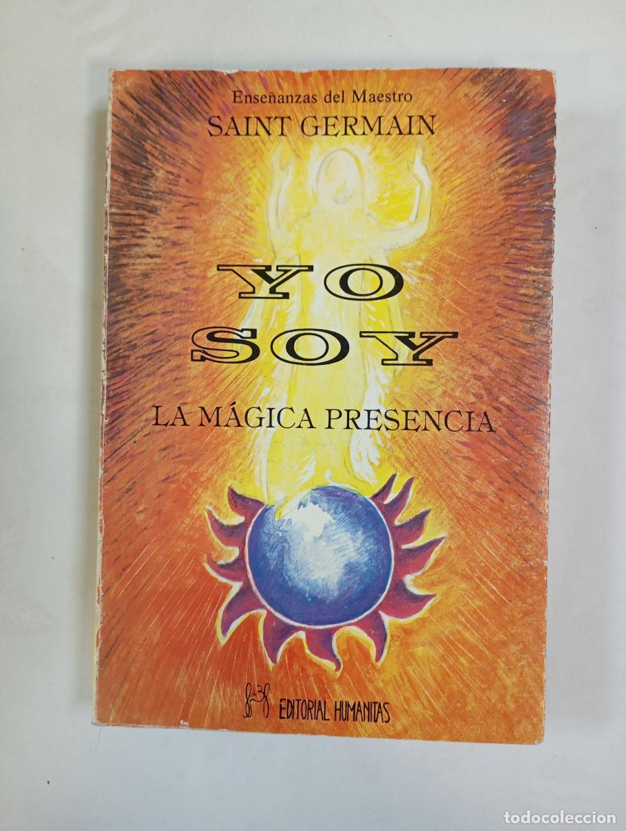 Libri di seconda mano: Yo soy la m&aacute;gica presencia. - Saint Germain. TDK993