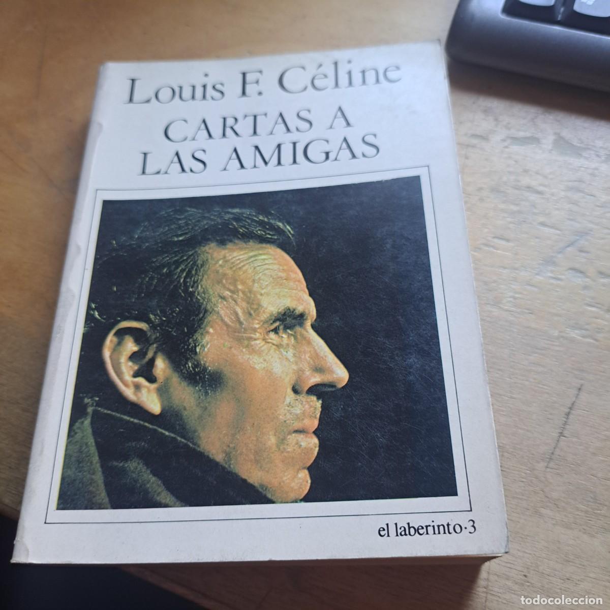 Libros: CARTA A LAS AMIGAS Celine Luis F. EL LABERINTO 1983 PRIMERA EDICION