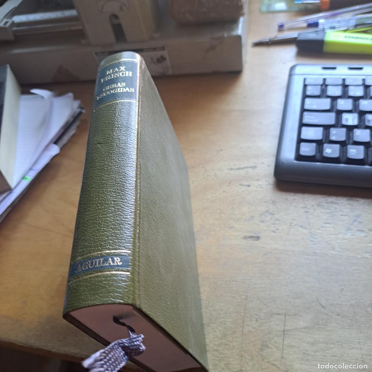 Libros: OBRAS ESCOGIDAS. MAX FRISCH. 1979. AGUILAR. MUY BUEN ESTADO SEMIPIEL ED. JAIME GARC&Iacute;A DE BUSTAMANTE.