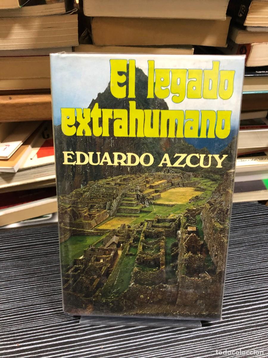 Libros: El legado extrahumano Eduardo Azcuy