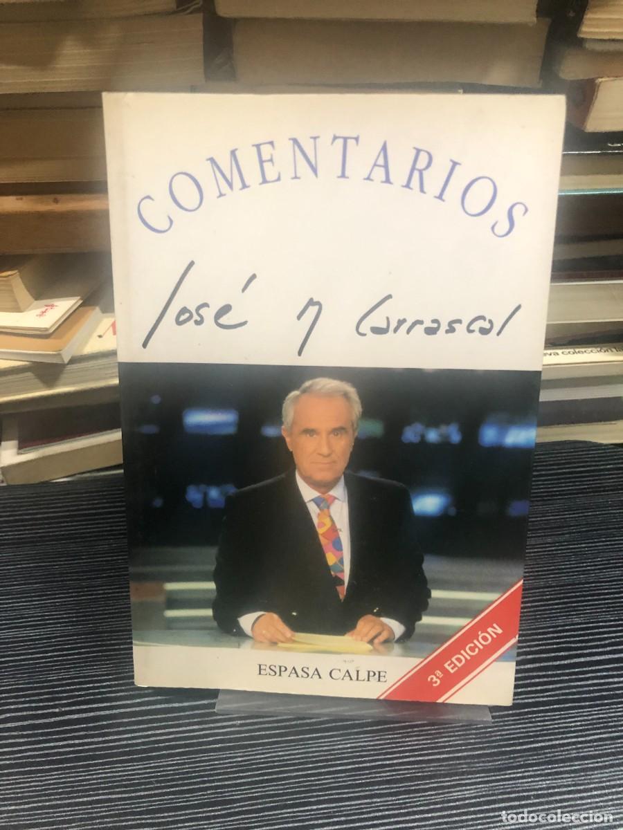 Libros: Comentarios Jos&eacute; Luis Balb&iacute;n / Jos&eacute; Mar&iacute;a Carrascal